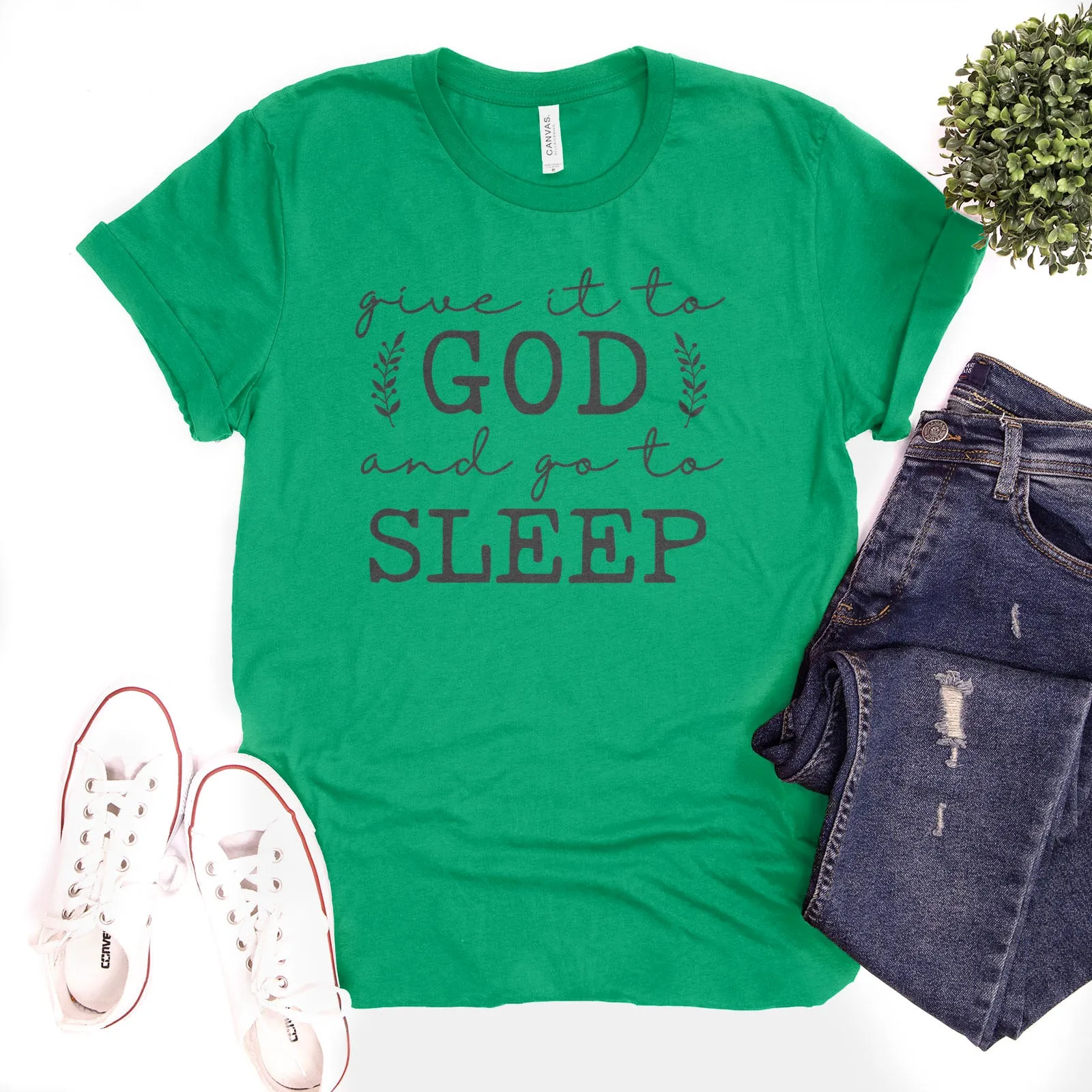 Give It To God & Go To Sleep Tee