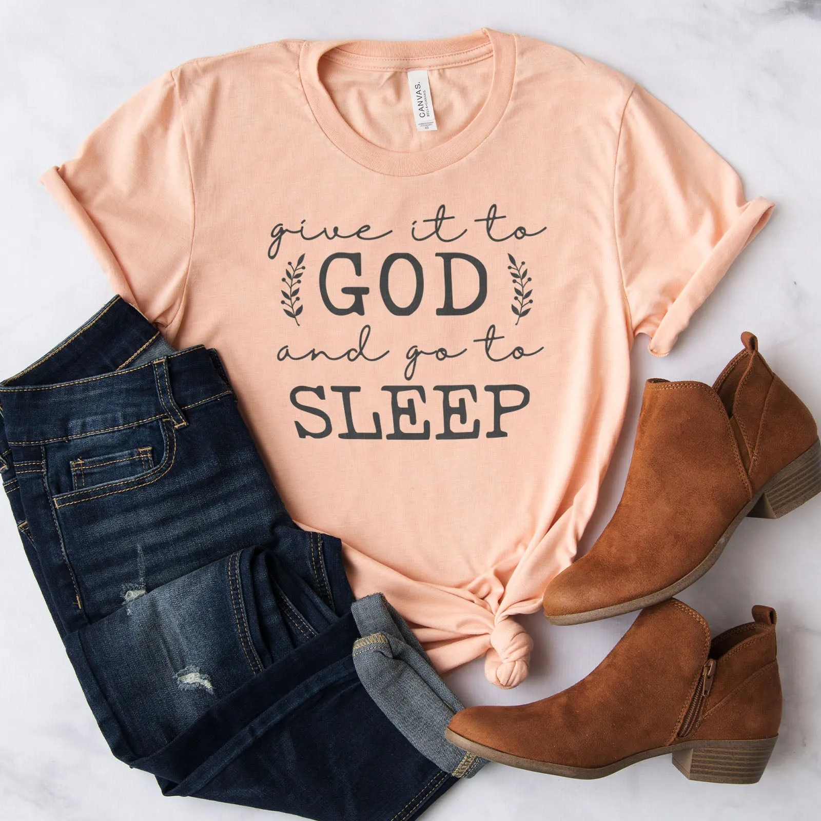 Give It To God & Go To Sleep Tee