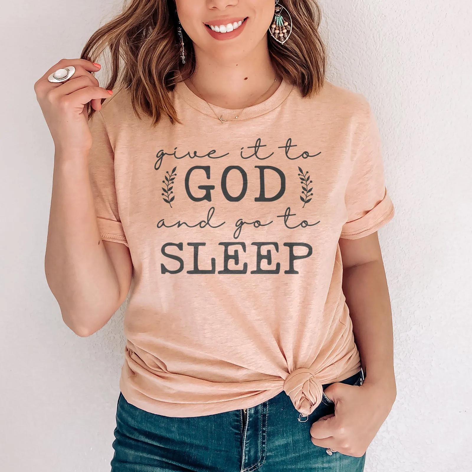 Give It To God & Go To Sleep Tee